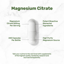 Load image into Gallery viewer, Magnesium Citrate 500mg, 240 Capsules
