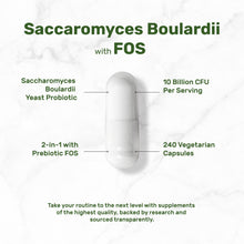 Load image into Gallery viewer, Saccharomyces Boulardii + FOS, 10 Billion CFU, 240 Veggie Capsules