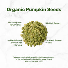 Load image into Gallery viewer, Organic Raw Pumpkin Seeds, Bulk 3 lb (48 oz), Unsalted Shelled Pepitas

