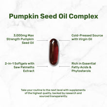Load image into Gallery viewer, Pumpkin Seed Oil 3,000mg with Saw Palmetto, 240 Softgels, Cold Pressed Extract with Virgin Oil
